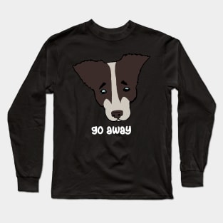 Go away. sad dog Long Sleeve T-Shirt